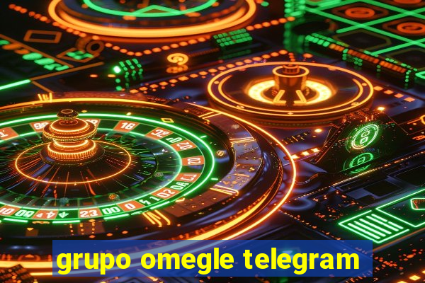 grupo omegle telegram